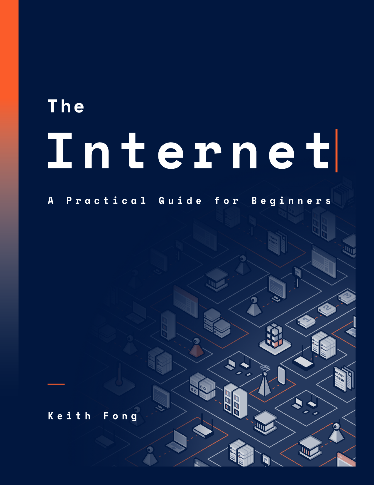The Internet: A Practial Guide for Beginners